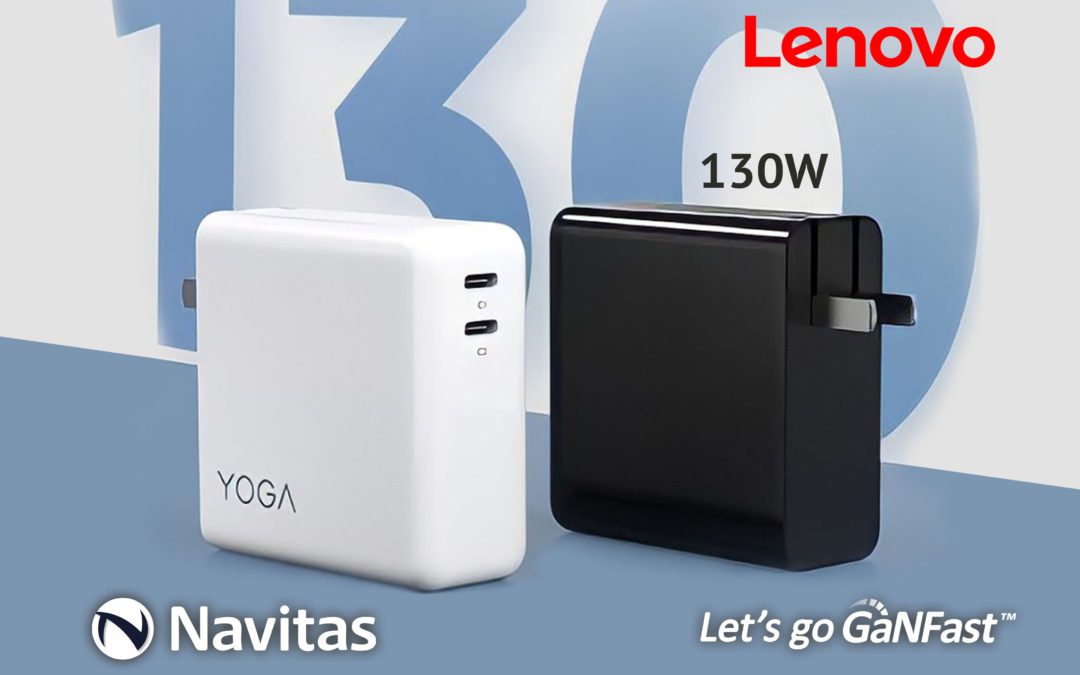 Navitas and Lenovo Partner for the 5th Time with GaNFast™ Charging